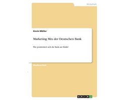 Marketing Mix der Deutschen Bank