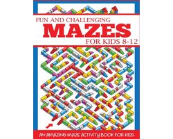 Maze Books for Kids- Fun and Challenging Mazes for Kids 8-12