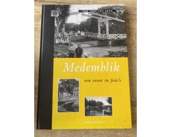 Medemblik een eeuw in foto's