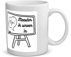 Meester ik smeer ¬¥m Mok met opdruk Docent cadeau - Meester en juffen dag - cadeautjes - Meesterdag cadeau - cadeau meester - einde schooljaar - afscheid - 350 ML inhoud