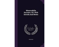 Memorabilia Socrates. Ed. with Introds.and Notes