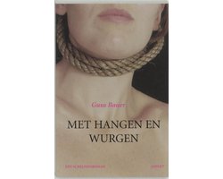 Met hangen en wurgen