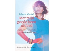 Met mijn goede been uit bed