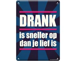 Metal signs - Drank is sneller
