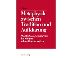 Metaphysik zwischen Tradition und Aufklaerung