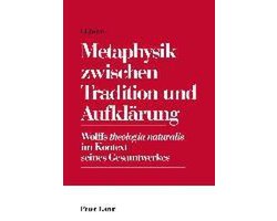 Metaphysik zwischen Tradition und Aufklärung