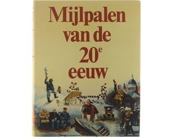 Mijlpalen van de 20e eeuw