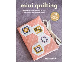 Mini Crafts- Mini Quilting: 35 modern projects