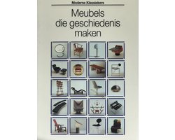 Moderne klassieken. Meubels die geschiedenis maken