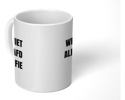 Mok - 275 ML - Koffiemok Collega - Koffietas geschenk - Koffiebeker Papa - Mokken - Koffietassen Humor - Spreuken - Quote - Ik ben niet verslaafd - Grote theemok - Theemokken groot - Leuke thee mok - Thee tas Mama - Grappige cadeaus