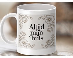 Mok Altijd mijn Huis | Botanische Bloemen Print Mok | Gezellige Koffiemok voor Thuis | Uniek Verhuiscadeau Huiswarming Cadeau | Vrouwen Thee