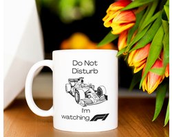 Mok - Beker - Do not disturb I'm watching F1 - formule 1 - Mok met tekst - Grappige mok - Verjaardag cadeau - Cadeau voor man - Cadeau voor vrouw - Cadeau voor haar - Cadeau voor hem - koffiebeker - koffiekopjes [beker] [formule 1]