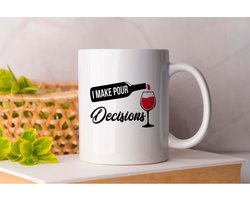 Mok I Make Pour Decisions - Wine - Wijn - Cheers - Red Wine - Rode Wijn - Liqueur - Likeur - One More - Winesday