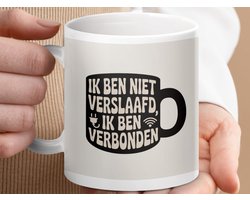 Mok Ik Ben Niet Verslaafd, Ik Ben Verbonden, Fun Gadget, Humoristische Koffiemok, Grappige Mok Cadeau, Voor Techneut, Unieke Mok