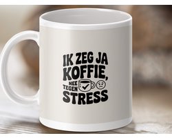 Mok Ik Zeg Ja Koffie, Nee Tegen Stress, grappige mok, koffieliefhebber, perfect cadeau, gestreste persoon, koffie mok, thee mok