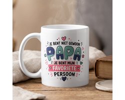 Mok 'Je Bent Niet Gewoon Papa Je Bent Mijn Favoriete Persoon' - Leuke Vaderdag Cadeau Ouderlijke Liefde Koffiemok