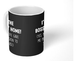 Mok - Koffiemok - Spreuken - 'I'm the boss at home' - Baas - Quotes - Mokken - 350 ML - Beker - Koffiemokken - Theemok - Mok met tekst