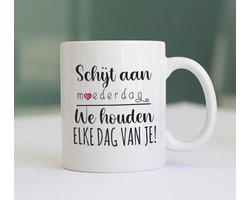 Mok Moederdag met tekst "Schijt aan Moederdag..." - Keramiek - Moederdag cadeautje - Cadeau voor Mama