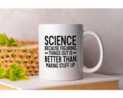 Mok Science Because Figuring - Science - Gift - Cadeau - STEM - Research - Technology - Wetenschap - Onderzoek - Innovatie - Technologie