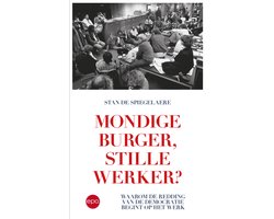 Mondige burger, stille werker?