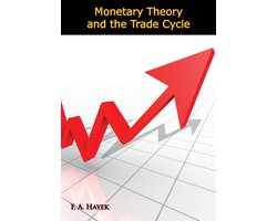 Monetary Theory and the Trade Cycle