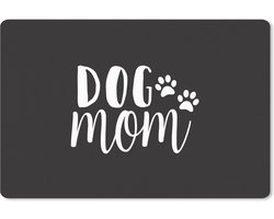 Muismat Honden Quotes - Quote Dog mom zwarte wanddecoratie muismat rubber - 60x40 cm - Muismat met foto