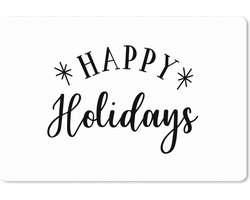 Muismat XXL - Bureau onderlegger - Bureau mat - Quote Happy Holidays wanddecoratie feestdagen zwart-wit - 120x80 cm - XXL muismat