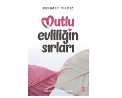 Mutlu Evliliğin Sırları Mehmet Yıldız