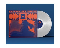 My Baby - Echo (Indie Only White Vinyl)