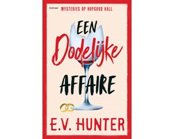 Mysteries op Hopgood Hall 5 - Een dodelijke affaire