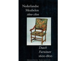 Nederlandse meubelen 1600-1800 = Dutch furniture 1600-1800