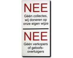 NEE Geen collectes doneren op eigen wijze, NEE verkopers of geloofsovertuigers aluminium bordje - 10 x 5 cm - Promessa-Design.