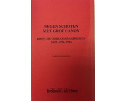 Negen schoten met grof canon