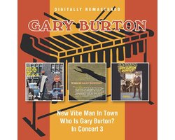 New Vibe Man in Town/Who Is Gary Burton?/In Concert