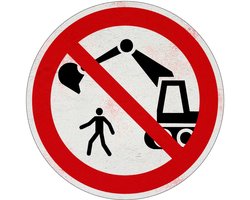 Niet binnen bereik graafmachine komen verbodsbord - Sign Again materiaal - 10 cm