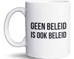 NietMokken.nl - Grappige mok - Geen beleid is ook beleid - Beide zijden bedrukt - Vaatwasser- en magnetronbestendig - Leuk als cadeau voor collega's - Keramische tas - Beker 325ml