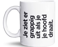 NietMokken.nl - Grappige Mok met Tekst "Je Ziet Er Grappig Uit Als Je Je Hoofd Draait" - Keramische Koffiemok 325 ml - Humor Mok - Perfect Cadeau voor Vrienden en Familie - Originele Beker voor Koffie of Thee