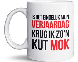 NietMokken.nl - Grappige Verjaardagmok – Is Het Eindelijk Mijn Verjaardag, Krijg Ik Zo’n Kut Mok – Leuk Verjaardagscadeau voor hem of haar – Vaatwasser- en Magnetronbestendig - Aan beide zijden bedrukt - Keramische tas - Beker 325ml