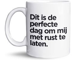 NietMokken.nl - Koffiemok - Perfecte Dag Om Met Rust Gelaten Te Worden - Grappige Beker - Beide Zijden Bedrukt - Vaatwasser- en Magnetronbestendig - 325 ml - Leuk Als Cadeau - Grappige koffietas - Leuk voor Collega - Keramische beker 325ml