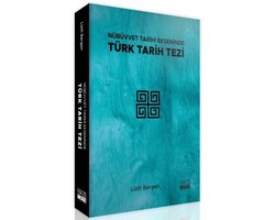 Nübüvvet Tarihi Ekseninde Türk Tarih Tezi