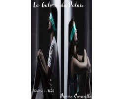 Oeuvres de Pierre Corneille - La Galerie du Palais
