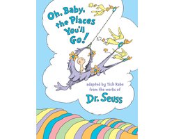 Oh, Baby, the Places You'll Go!