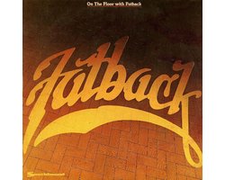 On The Floor With Fatback