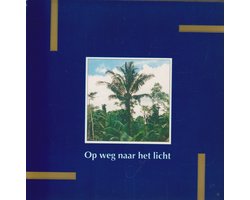 Op weg naar het licht