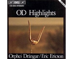 Orphei Drängar, Eric Ericson, Swedish Radio Symphony Orchestra - OD Highlights (CD)