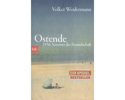 Ostende. 1936, Sommer der Freundschaft
