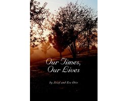 Our Times, Our Lives