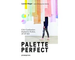 Palette Perfect: Color Combinations Inspired by Fashion, Art and Style