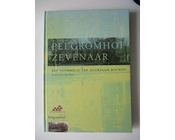 Pelgromhof Zevenaar - een voorbeeld van duurzaam bouwen