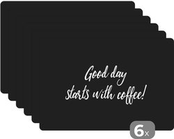 Placemat - Placemats kunststof - 45x30 cm - Quotes - Good day starts with coffee! - Spreuken - Koffie - 6 stuks - Borden onderleggers antislip - Tafel decoratie - Luxe tafelversiering - Tafelmat vinyl - Bord onderlegger - Tafeldecoratie accessoires